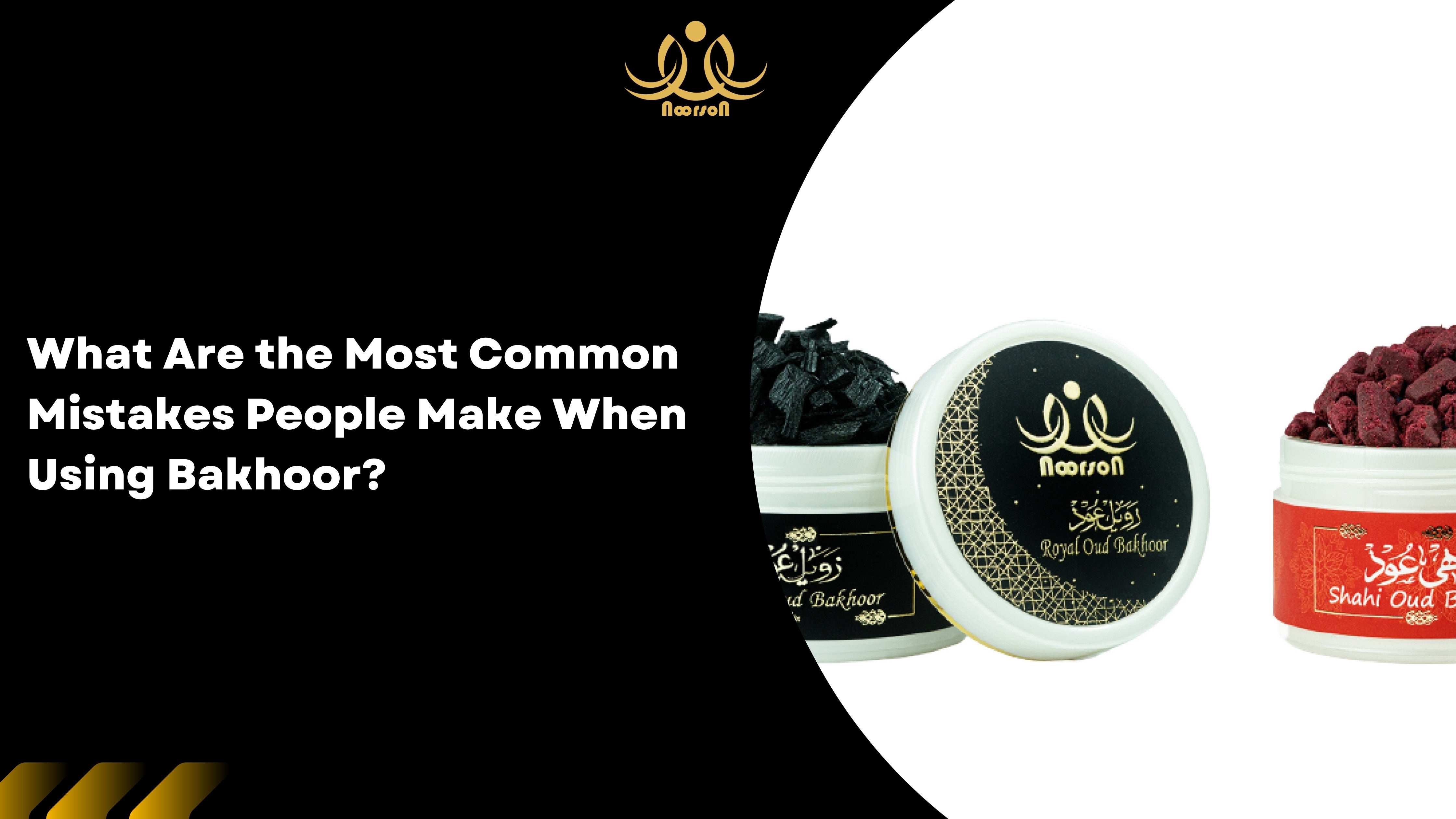 What Are the Most Common Mistakes People Make When Using Bakhoor?