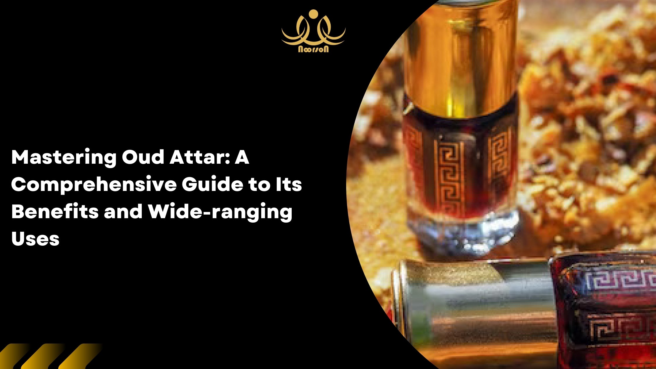 Mastering Oud Attar A Comprehensive Guide To Its Benefits And Wide Mastering Oud Attar A Comprehensive Guide To Its Benefits And Wide